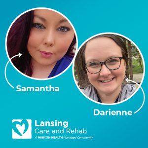 Samantha and Adrienne of Lansing Care and Rehab